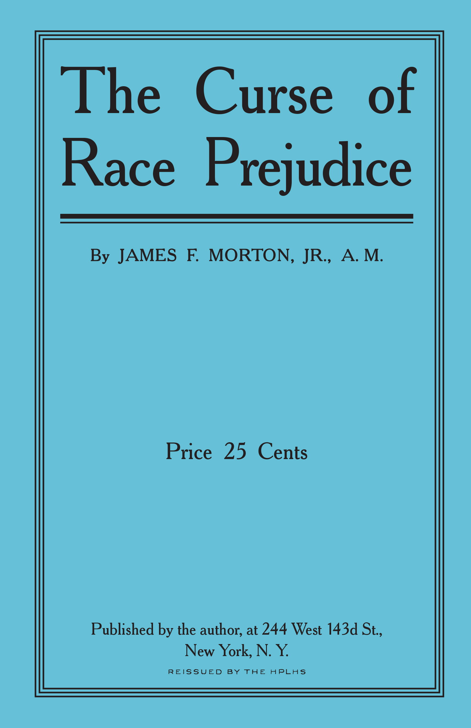The Curse of Race Prejudice cover